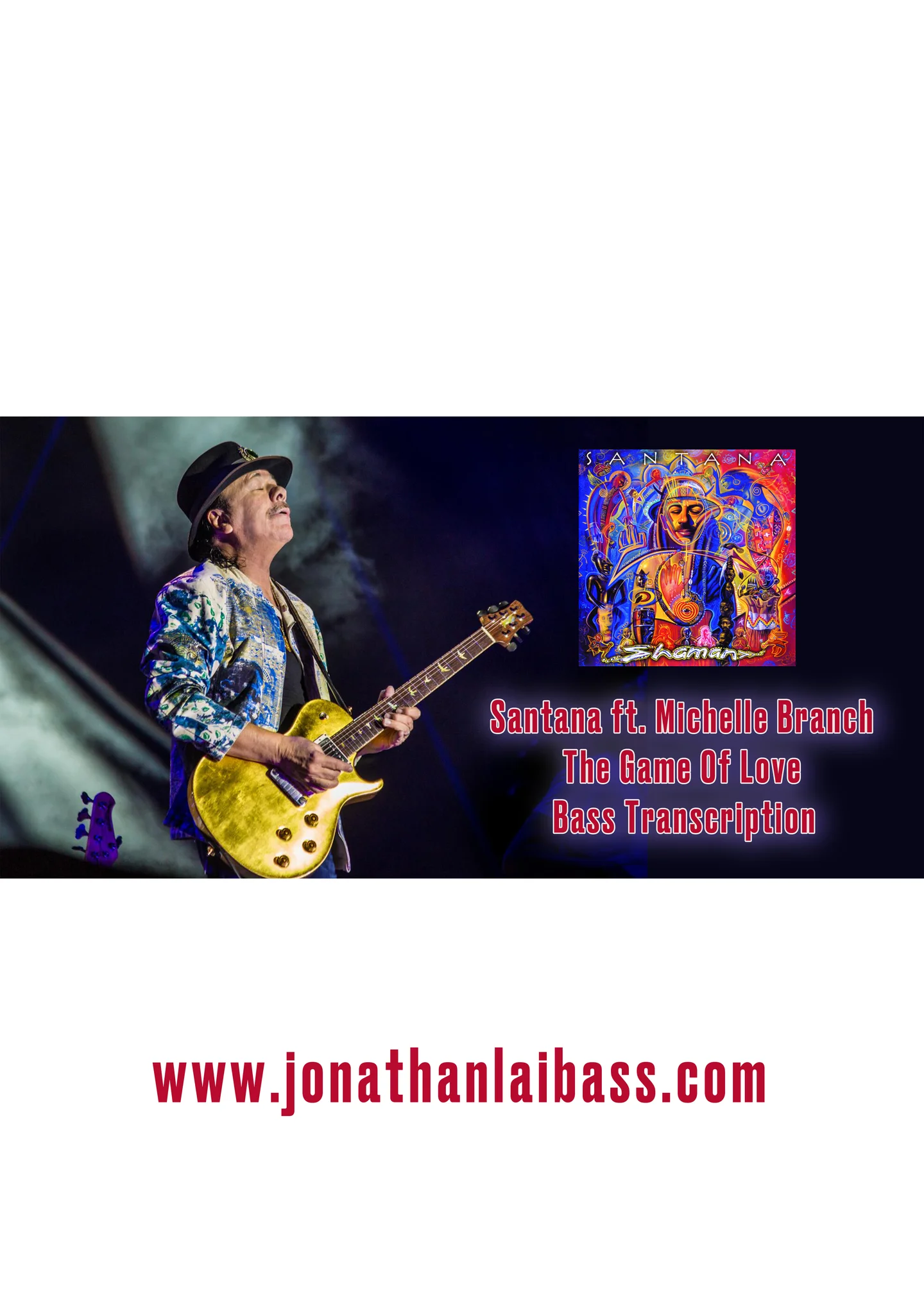 The Game Of Love - Santana ft. Michelle Branch (Bass Guitar Score) by Jonathan Lai