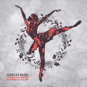 Christmas Music for Ballet Class
