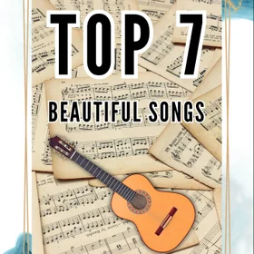 Top 7 Easy & Beautiful Songs