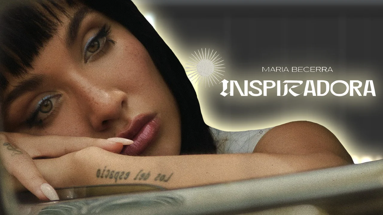 INSPIRADORA - Maria Becerra