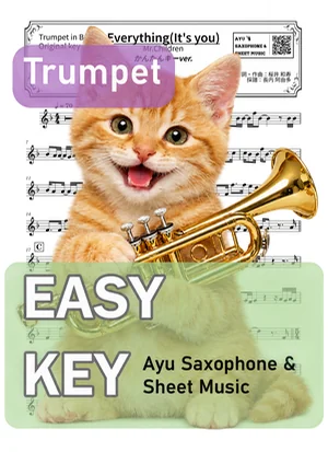 Everything (It's you) - Mr.Children (trumpet / easy key) by Ayu Saxophone & Sheet Music