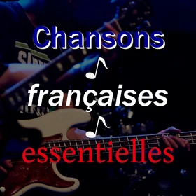 Chansons françaises essentielles