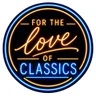 For the Love of Classics