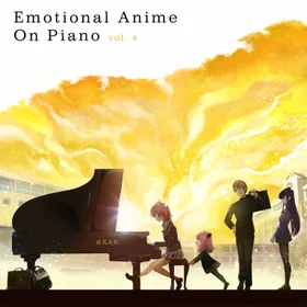 Emotional Anime on Piano - Vol. 4: Complete Score