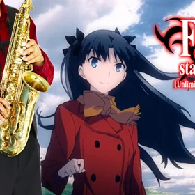 <Alto Saxophone> Fate/stay night, Fate/Zero OP/ED