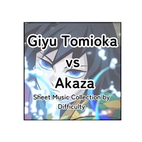 Demon Slayer – Giyu Tomioka vs Akaza | Sheet Music