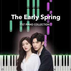 The Early Spring OST Piano Cover Collection