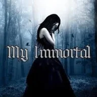 My Immortal
