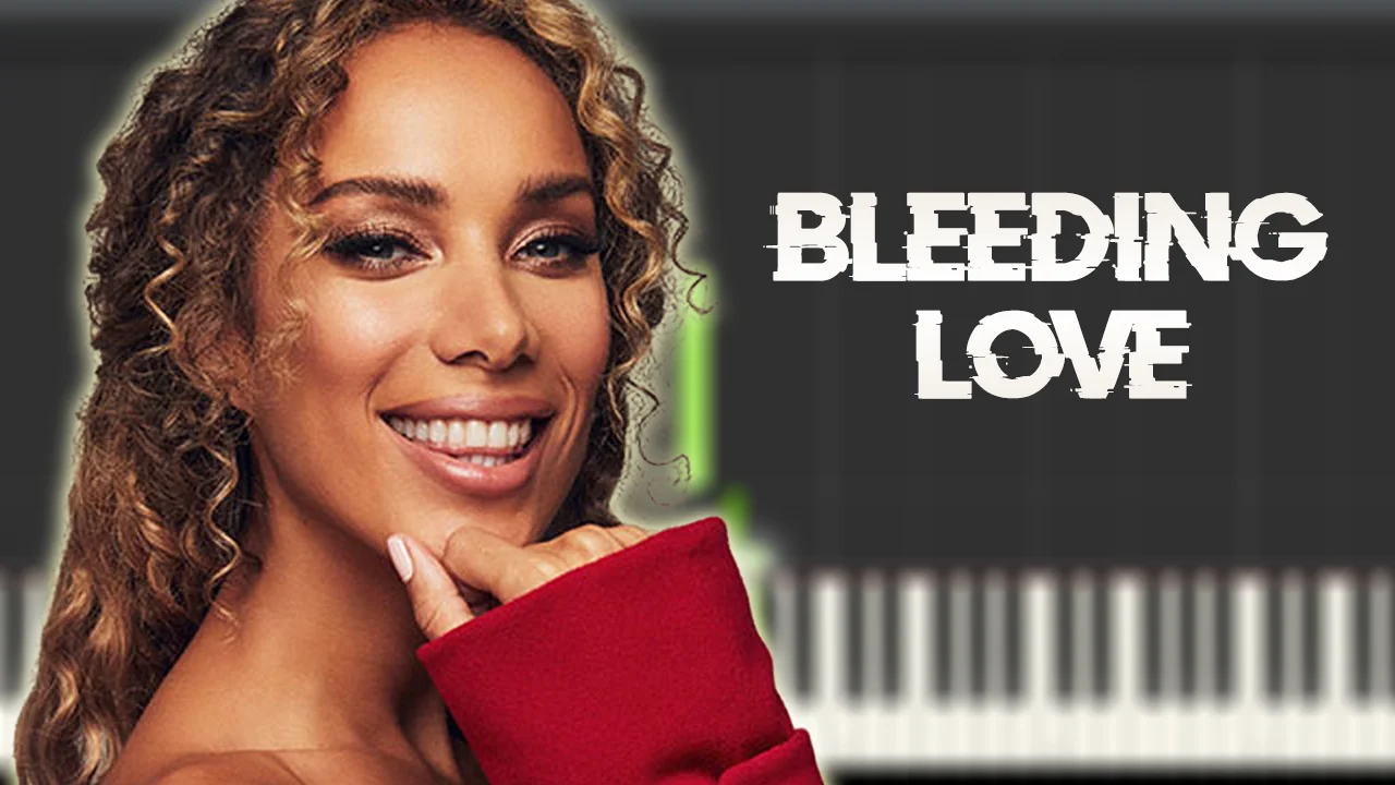 Bleeding Love🎺 - Leona Lewis
