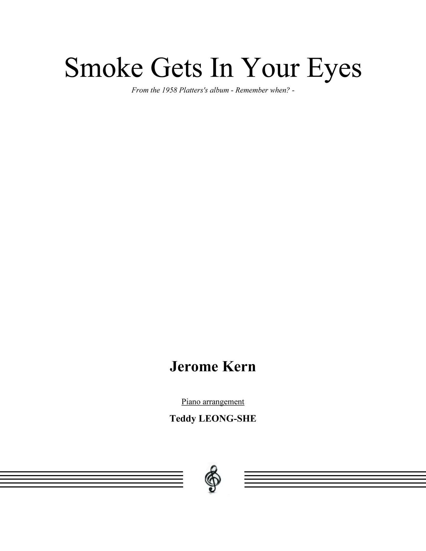 Smoke Gets in Your Eyes (Roberta, The Platters version) - Jerome Kern by Teddy LEONG-SHE
