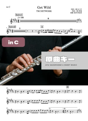 Get Wild - TM NETWORK (in C) by Ayu Saxophone & Sheet Music