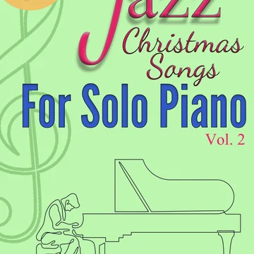 Jazz Christmas Songs - For Solo Piano vol.2