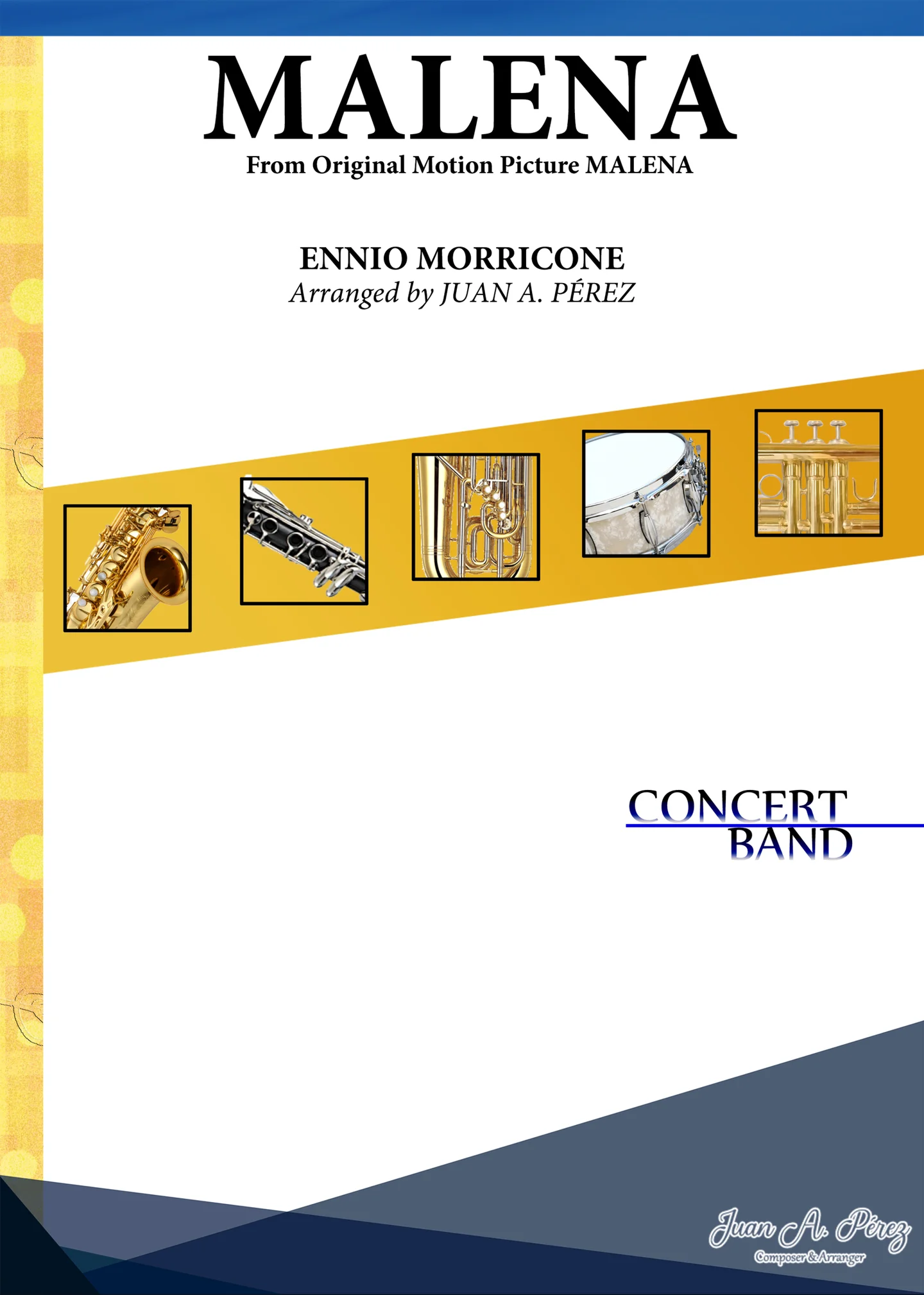 Malena (Concert Band) - Ennio Morricone by Juan A. Pérez