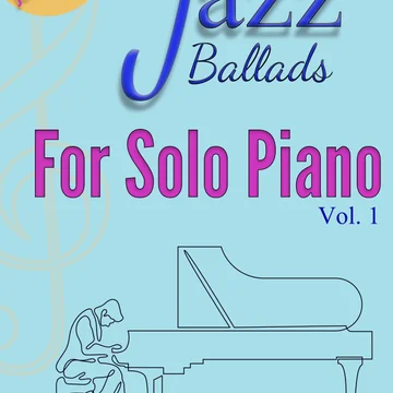 Jazz Ballads - For Solo Piano vol.1