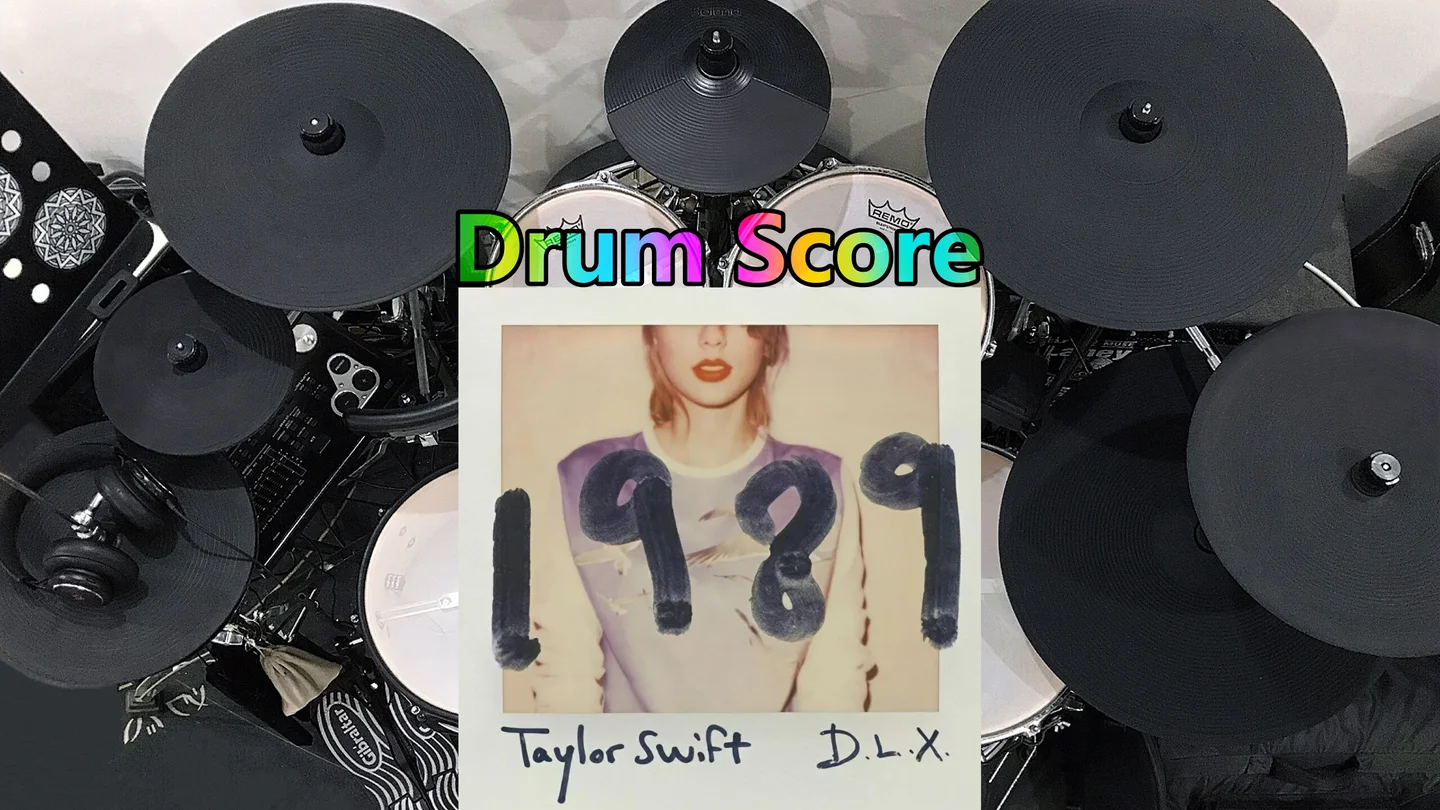 Blank Space - Taylor Swift by Colors鼓谱