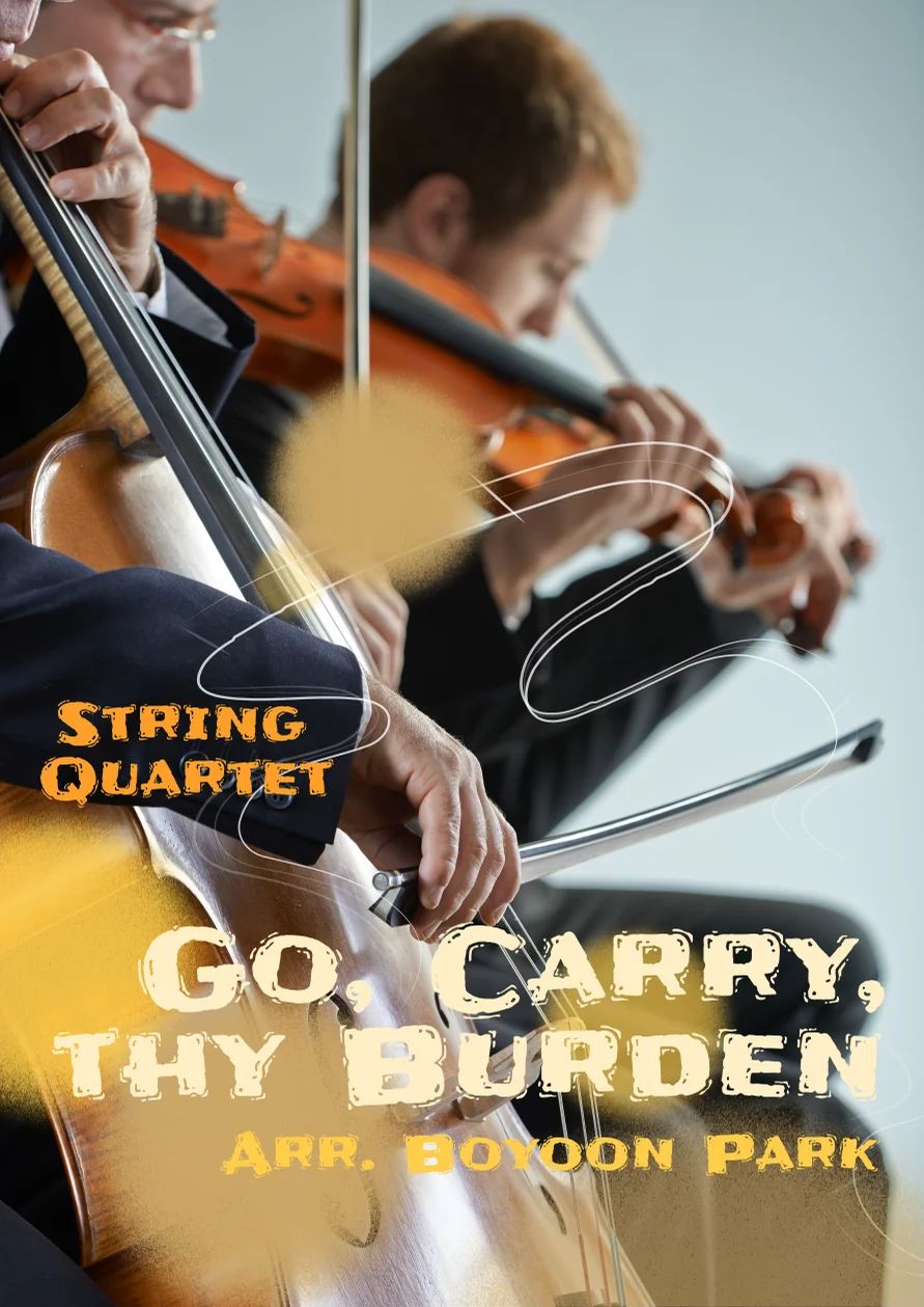 [Hymn] Go, Carry, thy Burden (String Quartet) - William James Kirkpatrick by Boyoon Park