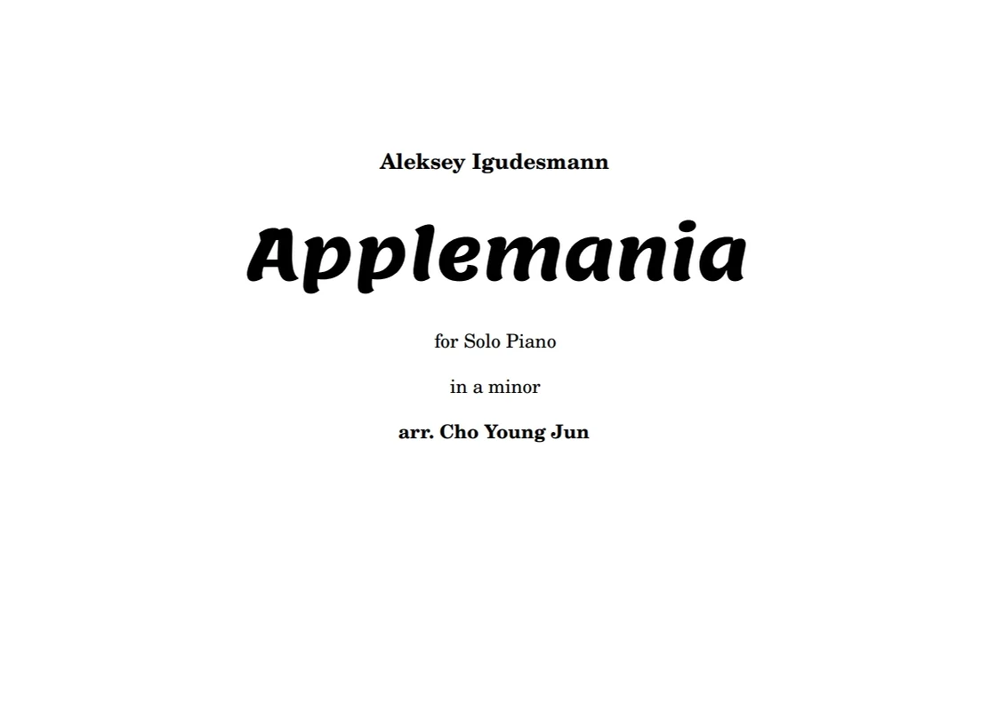 Applemania for Piano Solo - Aleksey Igudesmann (피아노솔로) by Cho Young Jun