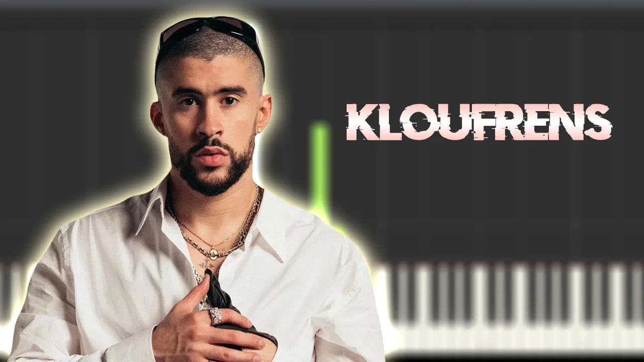 KLOuFRENS - BAD BUNNY