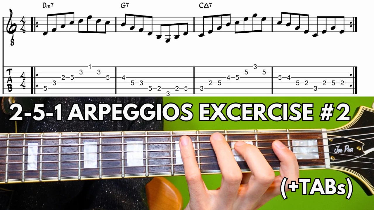 2 5 1 Arpeggio Exercise: Melodic Connections Ex.#2 (Guitar) - Federico Bertolasi by Federico Bertolasi