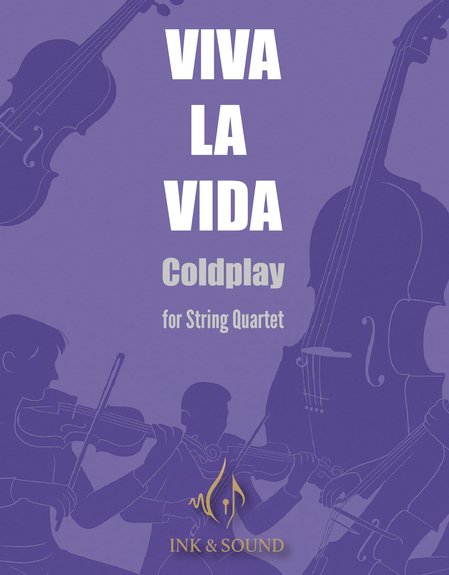 Viva La Vida - Coldplay (String Quartet) by Ink &amp; Sound