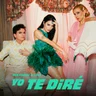 Yo te diré 