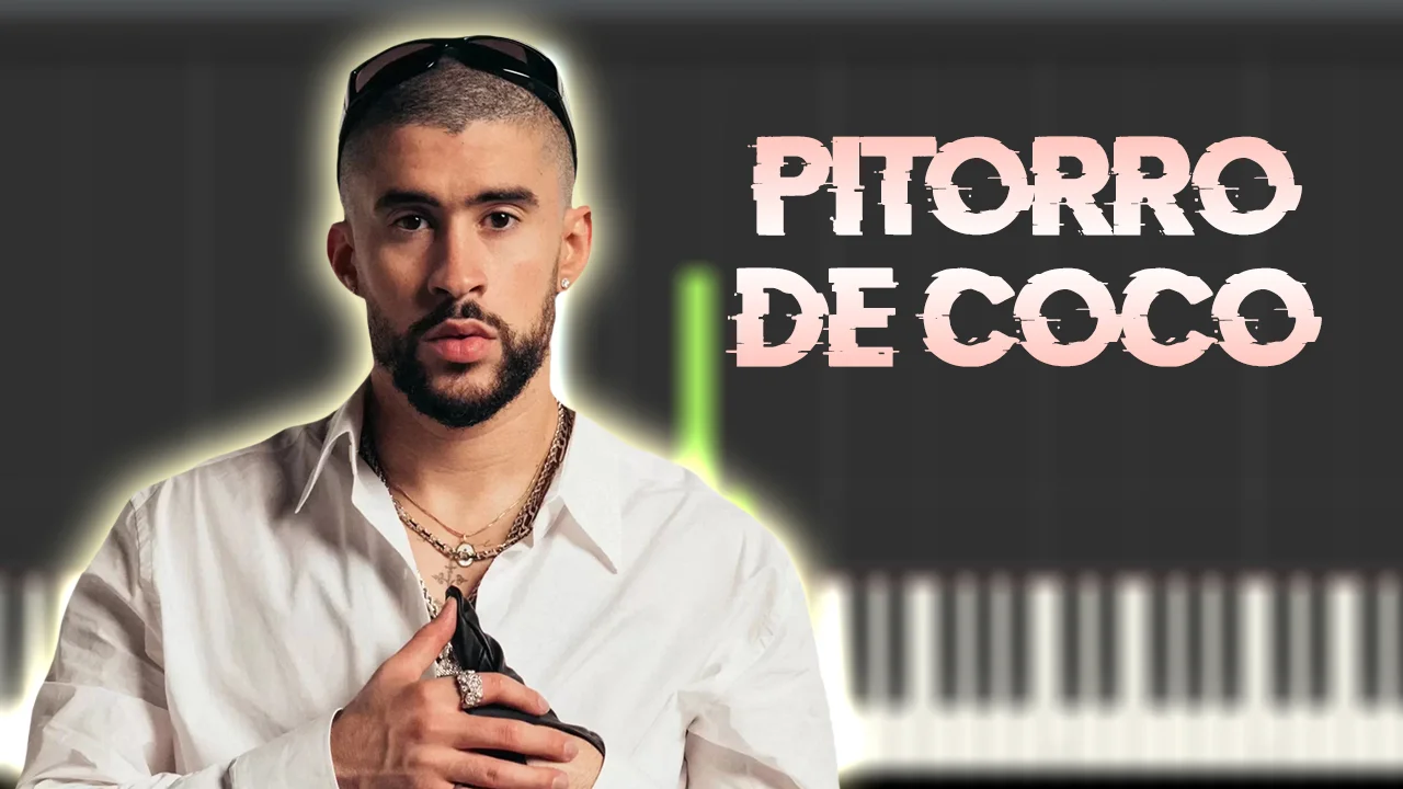 PIToRRO DE COCO - BAD BUNNY