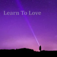 Learn to love