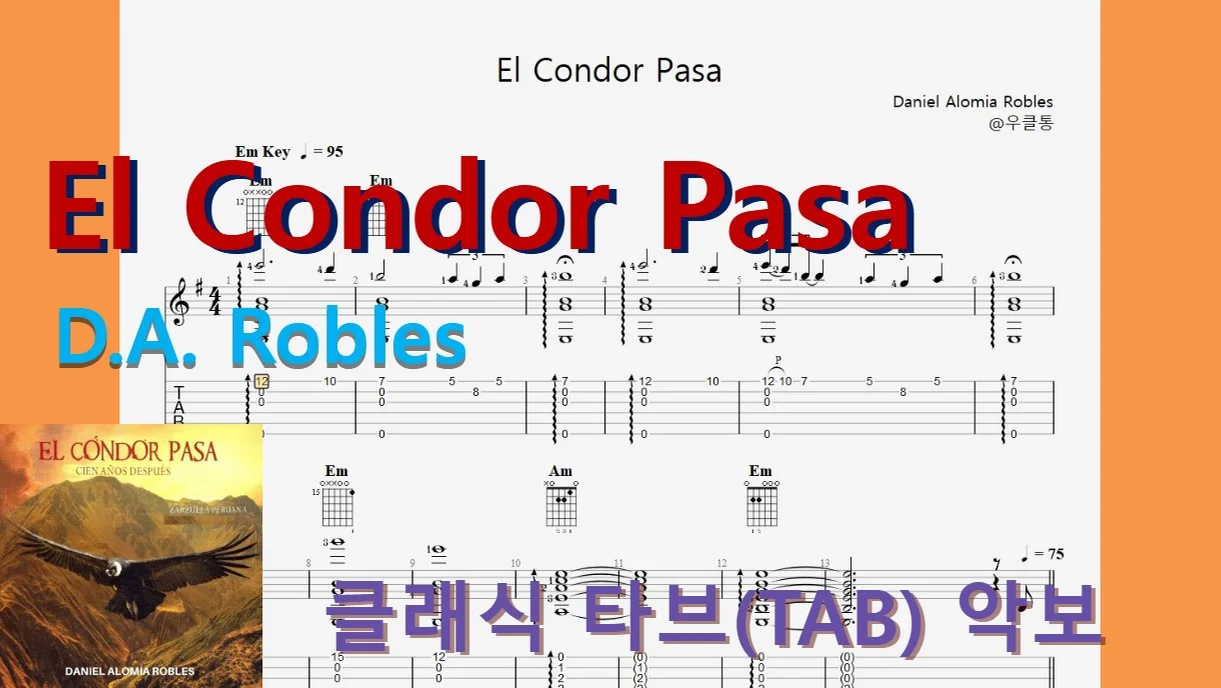 [ClassicTop100] El Condor Pasa - D.A. Robles by 우클통