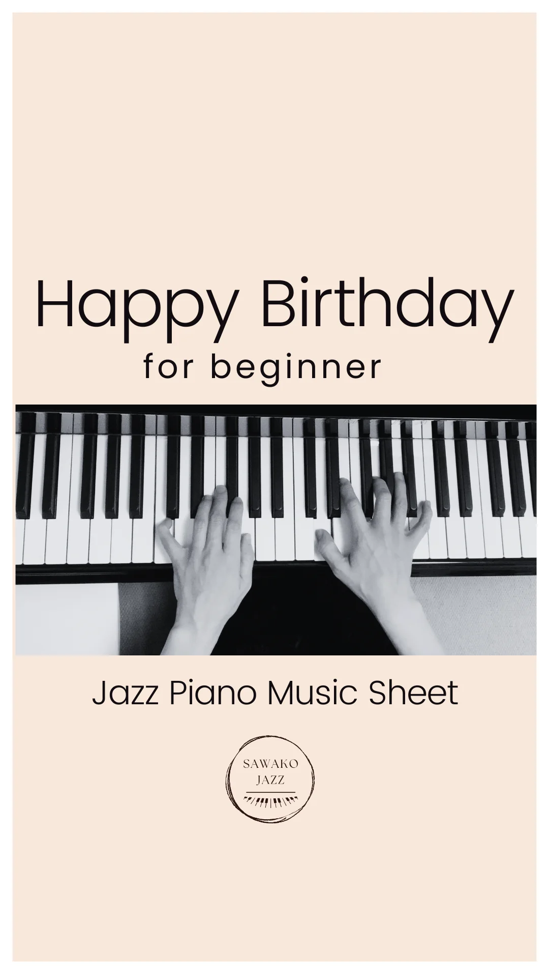 Happy Birthday(Jazz piano for beginner) (piano solo / jazz (for beginner)) by Sawako Hyodo