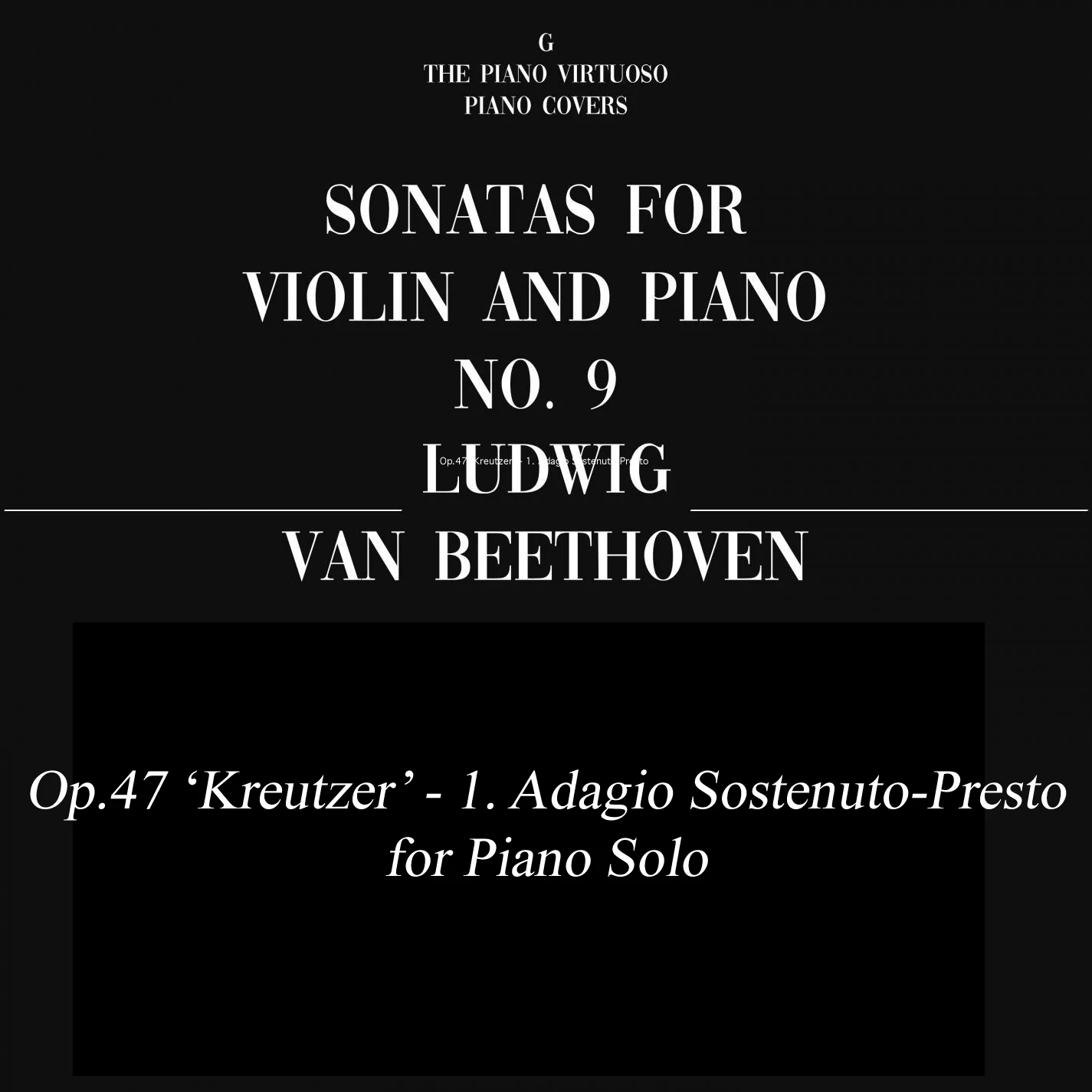 Violin Sonata No.9 A Major, Op.47 'Kreutzer' - Ludwig van Beethoven (1. Adagio Sostenuto-Presto - for Piano Solo With Fingering Original - arr by C. Czerny & L. Winkler.) by poon