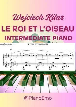 Le Roi et l'Oiseau - W.Kilar (Intermediate Piano | Easy key) by Emotional Piano