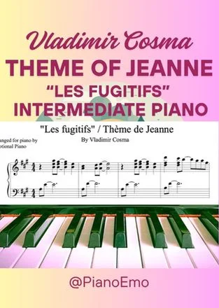 Theme de Jeanne - Vladimir Cosma (Beautiful advanced piano arrangement | "Les Fugitifs") by Emotional Piano