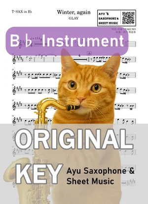 Winter,again - GLAY (tenor saxophone / in B♭) by Ayu Saxophone & Sheet Music
