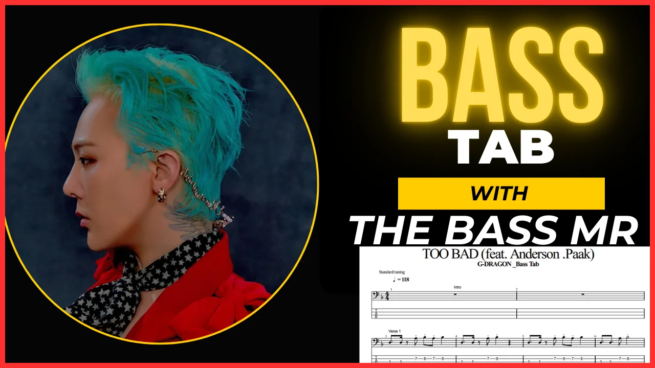 TOO BAD - G-DRAGON (Bass Tab / S) by Super Bass