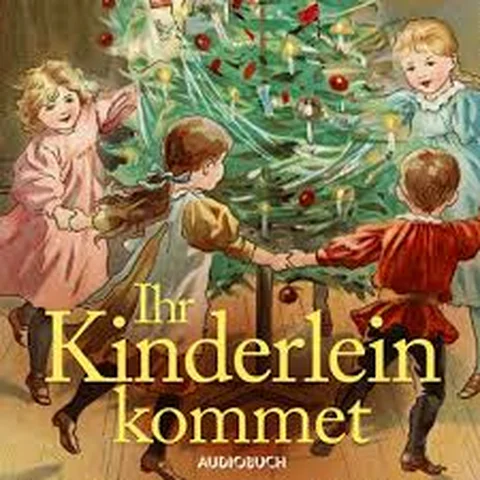 Ihr Kinderlein, kommet