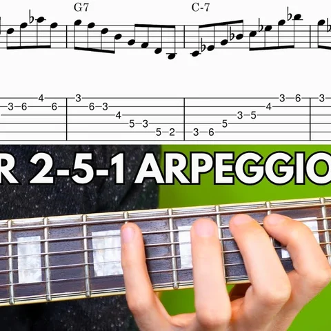 2-5-1 Arpeggio Exercise: Melodic Connections
