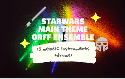 Starwars Main theme Orff Ensemble - John Williams (4 melodic instruments lines +bass guitar tab score + drum score) by Eunhee Kim