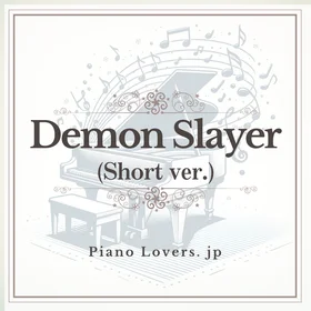 【Demon Slayer(short ver.)】sheet music collection