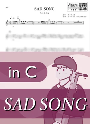 SAD SONG ( inC / サッド・ソング ) - ちゃんみな by Kaname@Popstudio