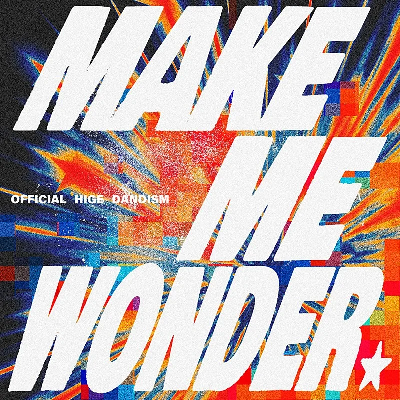 Make Me Wonder - Official髭男dism by SnapeGuitar