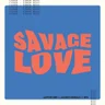 Savage Love