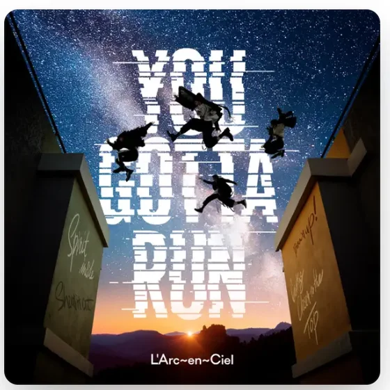 You Gotta Run - L'Arc~en~Ciel by optimist syu
