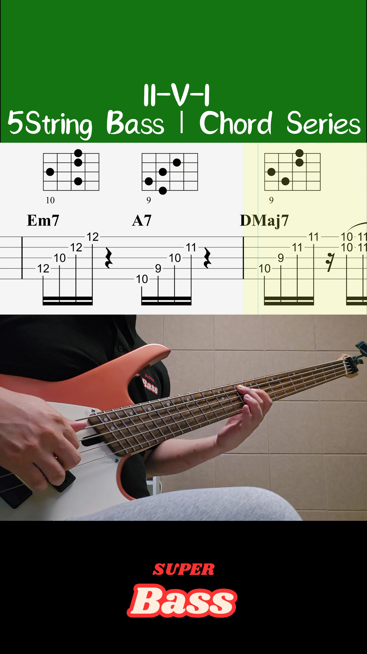 II V I in all keys -5String Bass_Super Bass(Chord Series) - SuperBass (Super Bass | Chord Series – 12 Keys II–V–I Progression (5-String Bass Version)) by SuperBass