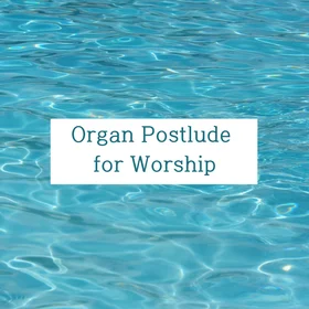 3 Organ Postlude for Worship (Vol. 1)