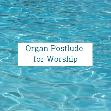 3 Organ Postlude for Worship (Vol. 1)