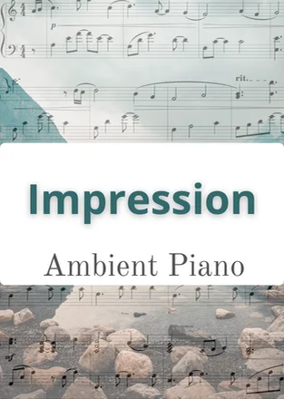 Impression - Max Potseluiev (ambient piano, new age, cinematic)