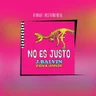 No Es Justo