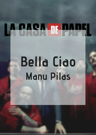 Bella Ciao (La Casa de Papel) - Manu Pilas by GuestinPiano