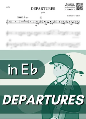 DEPARTURES ( inE♭) - globe by Kaname@Popstudio