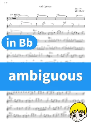 ambiguous - GARNiDELiA (『キルラキル』 / in Bb) by muta-sax